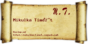 Mikulka Timót névjegykártya